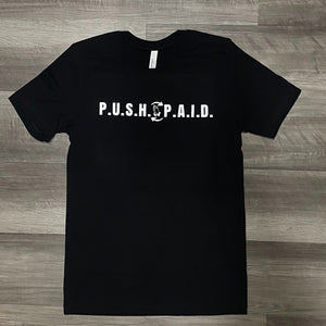 P.U.S.H. & P.A.I.D. Logo Unisex T-Shirt (Black) - P.U.S.H. & P.A.I.D. Apparel
